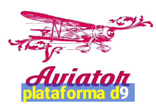 plataforma d9